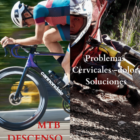 MTB. Patología Cervical. Descensos. Esquí. Soluciones