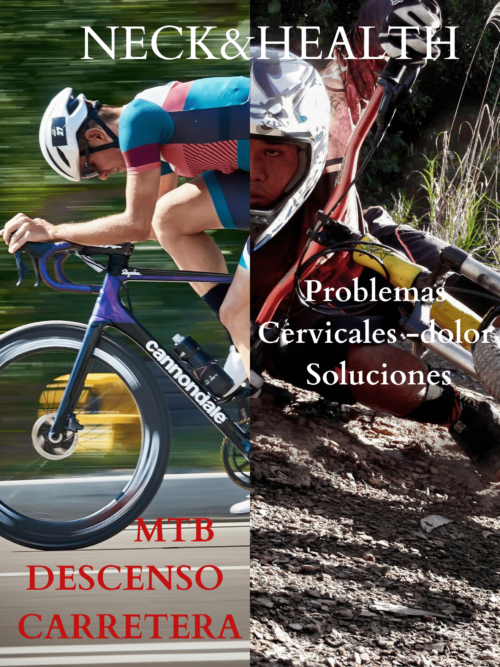 MTB. Patología Cervical. Descensos. Esquí. Soluciones